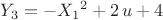$Y_{3}=-{X_{1}}^{2}+2\,u+4$