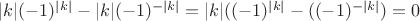 $|k|(-1)^{|k|}-|k|(-1)^{-|k|}=|k|((-1)^{|k|}-((-1)^{-|k|})=0$