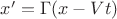 $x'=\Gamma(x-Vt)$