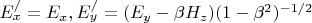 $ E_x^/ = E_x, E_y^/= (E_y - \beta H_z)(1- \beta^2)^{-1/2} $