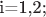 i=1,2;
