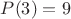 $P(3)=9$