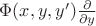 $\Phi (x,y,y') \frac{\partial}{\partial y}$