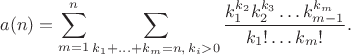 $$
a(n)=\sum_{m=1}^{n}\sum_{k_1+...+k_m=n,\, k_i>0}\frac{ k_1^{k_2} k_2^{k_3}\ldots k_{m-1}^{k_m}}{k_1!\ldots k_m!}.
$$