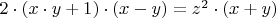 $2 \cdot (x \cdot y+1) \cdot (x-y)=z^2 \cdot (x+y)$