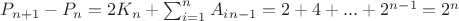 $P_{n+1}-P_n=2K_n+ \sum_{i=1}^{n}{A_i_{n-1}}=2+4+...+2^{n-1}=2^n$