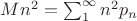 $Mn^2 = \sum_1^\infty{n^2 p_n}$