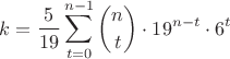 $$
k = \frac{5}{19}\sum_{t=0}^{n-1} \binom{n}{t} \cdot 19^{n-t} \cdot 6^t
$$
