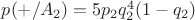 $ p(+/A_2) = 5 p_2 q_2^4 ( 1- q_2 )$