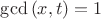 $\gcd{(x,t)}=1$