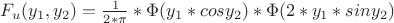 $F_u(y_1,y_2)=\frac{1}{2*{\pi}}*{\Phi}(y_1*cosy_2)*{\Phi}(2*y_1*siny_2)$