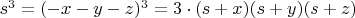 $s^3=(-x-y-z)^3=3\cdot(s+x)(s+y)(s+z)$