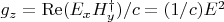$g_z=\operatorname{Re}(E_x H_y^\dag)/c = (1/c) E^2$