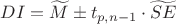 $DI=\widetilde{M}\pm t_{p,n-1}\cdot \widetilde{SE}$