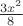 $\frac{3x^2}{8}$