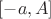 $[-a,A]$