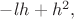 $-lh+h^2,$