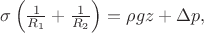 $\sigma\left(\frac{1}{R_1}+\frac{1}{R_2}\right)=\rho g z+\Delta p,$