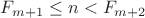 $F_{m+1}\le n<F_{m+2}$
