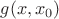 $g(x,x_0)$