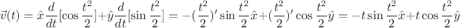 $$\vec{v}(t) = \hat{x} \frac{d}{dt}[ \cos{\frac{t^2}{2}} ]+\hat{y} \frac{d}{dt}[ \sin{\frac{t^2}{2}} ] = -  (\frac{t^2}{2})' \sin{\frac{t^2}{2}} \hat{x}+   (\frac{t^2}{2})' \cos{\frac{t^2}{2}} \hat{y} = - t \sin{\frac{t^2}{2}} \hat{x} + t \cos{\frac{t^2}{2}} \hat{y} $$