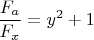 $\dfrac{F_a}{F_x}=y^2+1$