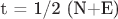 t = 1/2 (N+E)$
