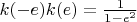 $k(-e)k(e) = \frac{1}{1 - e^2}$