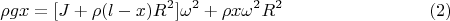 $$\rho gx=[J+\rho (l-x)R^2]\omega^2+\rho x\omega^2R^2\eqno(2)$$