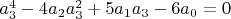 $a_3^4-4a_2a_3^2+5a_1a_3-6a_0=0$