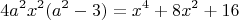 $$4a^2x^2(a^2-3)=x^4+8x^2+16$$