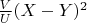 $\frac{V}{U}   (X-Y)^2$