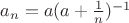 $a_n=a(a+\frac 1 n)^{-1}$