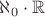 ${\aleph_0}\cdot\mathbb{R}$