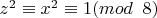 $z^2\equiv x^2\equiv 1 (mod \verb