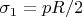 $\sigma_1=pR/2$