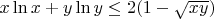 $x\ln x+y\ln y\le2(1-\sqrt{xy})$