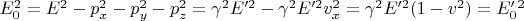 $E_0^2=E^2-p_x^2-p_y^2-p_z^2=\gamma^2 E'^2-\gamma^2 E'^2v_x^2=\gamma^2 E'^2(1-v^2)=E'_0^2$
