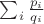 $\sum_i {\frac{p_i}{q_i}}$