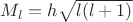 $M_l=h\sqrt {l(l+1)}$