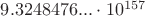 $9.3248476...\cdot 10^{157}$