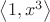 $\left\langle 1, x^{3}\right\rangle$ $\left\langle 1, x^{3}\right\rangle$