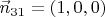 $\vec n_{31}=(1,0,0)$
