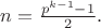 $n=\frac{p^{k-1}-1}{2}.$