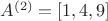 $A^{(2)}=[{1, 4, 9}]$