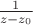 $\frac {1}{z-z_0}$