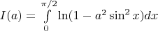 $I(a)=\int\limits_0^{\pi/2}\ln(1-a^2\sin^2x)dx$