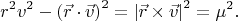 $$r^2 v^2  - \left( {\vec r \cdot \vec v} \right)^2  = \left| {\vec r \times \vec v} \right|^2  = \mu ^2.$$
