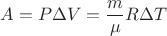 $$\[A = P\Delta V = \frac{m}{\mu }R\Delta T\]$$