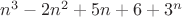 $n^3-2n^2+5n+6+3^n$